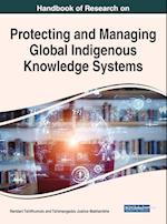 Handbook of Research on Protecting and Managing Global Indigenous Knowledge Systems 