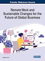 Remote Work and Sustainable Changes for the Future of Global Business 