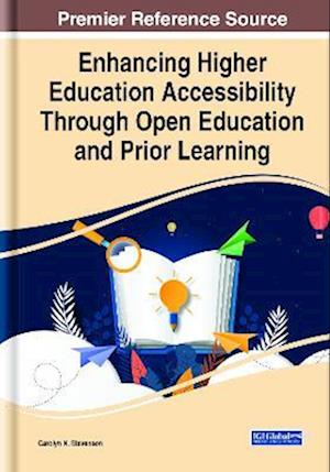 Enhancing Higher Education Accessibility Through Open Education and Prior Learning