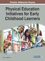 Physical Education Initiatives for Early Childhood Learners 