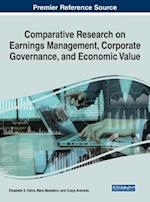Comparative Research on Earnings Management, Corporate Governance, and Economic Value 