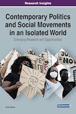 Contemporary Politics and Social Movements in an Isolated World