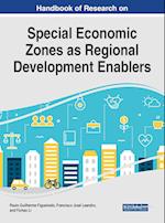 Handbook of Research on Special Economic Zones as Regional Development Enablers 