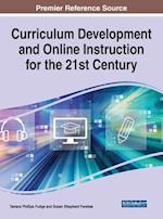 Curriculum Development and Online Instruction for the 21st Century 