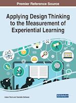 Applying Design Thinking to the Measurement of Experiential Learning 