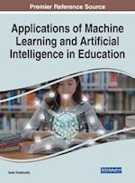 Applications of Machine Learning and Artificial Intelligence in Education 