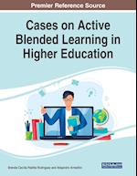 Cases on Active Blended Learning in Higher Education 