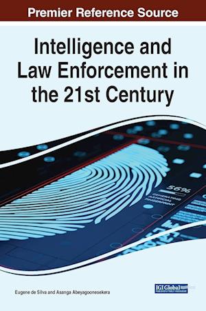 Intelligence and Law Enforcement in the 21st Century