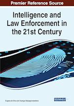 Intelligence and Law Enforcement in the 21st Century 