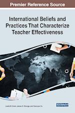 International Beliefs and Practices That Characterize Teacher Effectiveness 