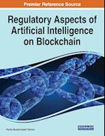 Regulatory Aspects of Artificial Intelligence on Blockchain 