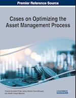 Cases on Optimizing the Asset Management Process 