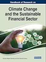 Handbook of Research on Climate Change and the Sustainable Financial Sector 