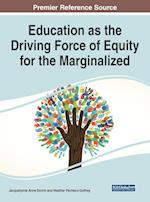 Education as the Driving Force of Equity for the Marginalized 