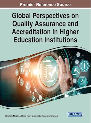 Global Perspectives on Quality Assurance and Accreditation in Higher Education Institutions