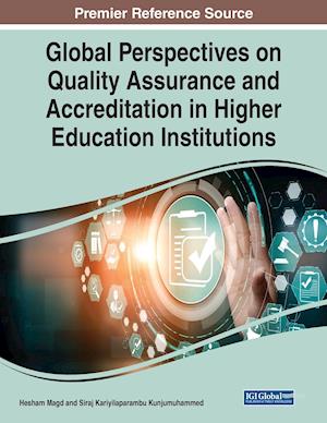 Global Perspectives on Quality Assurance and Accreditation in Higher Education Institutions