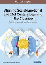 Aligning Social-Emotional and 21st Century Learning in the Classroom