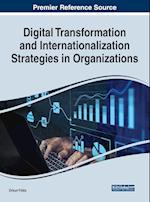 Digital Transformation and Internationalization Strategies in Organizations 