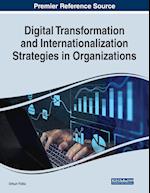 Digital Transformation and Internationalization Strategies in Organizations 