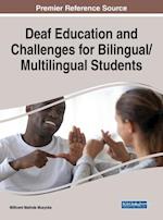 Deaf Education and Challenges for Bilingual/Multilingual Students 