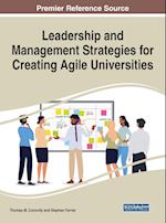 Leadership and Management Strategies for Creating Agile Universities 