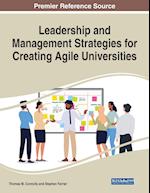 Leadership and Management Strategies for Creating Agile Universities 