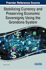 Stabilizing Currency and Preserving Economic Sovereignty Using the Grondona System 