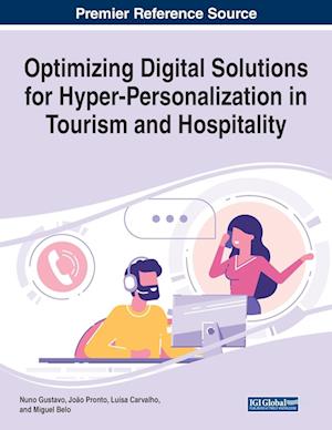 Optimizing Digital Solutions for Hyper-Personalization in Tourism and Hospitality