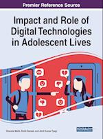 Impact and Role of Digital Technologies in Adolescent Lives 