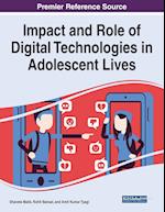 Impact and Role of Digital Technologies in Adolescent Lives 