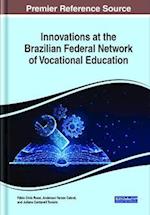 Innovations at the Brazilian Federal Network of Vocational Education