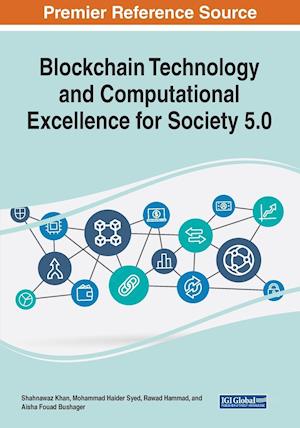 Blockchain Technology and Computational Excellence for Society 5.0