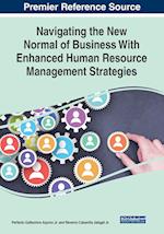 Navigating the New Normal of Business With Enhanced Human Resource Management Strategies 