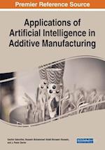 Applications of Artificial Intelligence in Additive Manufacturing 