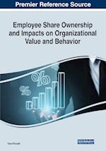 Employee Share Ownership and Impacts on Organizational Value and Behavior 