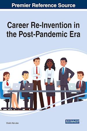 Career Re-Invention in the Post-Pandemic Era