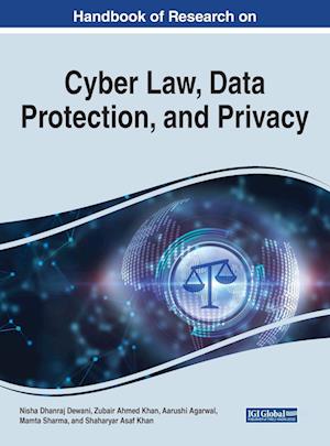 Handbook of Research on Cyber Law, Data Protection, and Privacy