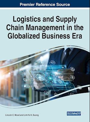 Logistics and Supply Chain Management in the Globalized Business Era
