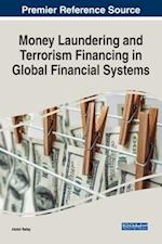 Money Laundering and Terrorism Financing in Global Financial Systems 