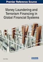 Money Laundering and Terrorism Financing in Global Financial Systems 