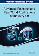 Advanced Research and Real-World Applications of Industry 5.0 