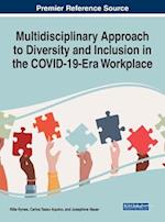 Multidisciplinary Approach to Diversity and Inclusion in the COVID-19-Era Workplace 