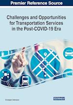 Challenges and Opportunities for Transportation Services in the Post-COVID-19 Era 