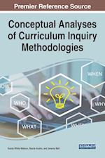 Conceptual Analyses of Curriculum Inquiry Methodologies 