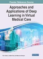 Approaches and Applications of Deep Learning in Virtual Medical Care 