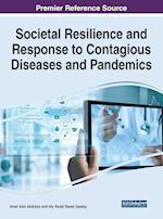 Societal Resilience and Response to Contagious Diseases and Pandemics