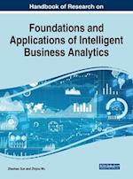 Handbook of Research on Foundations and Applications of Intelligent Business Analytics 
