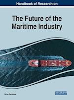 Handbook of Research on the Future of the Maritime Industry 