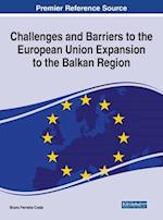 Challenges and Barriers to the European Union Expansion to the Balkan Region 