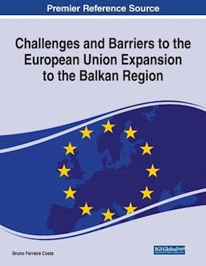 Challenges and Barriers to the European Union Expansion to the Balkan Region